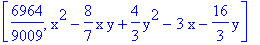 [6964/9009, x^2-8/7*x*y+4/3*y^2-3*x-16/3*y]